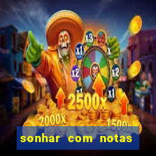 sonhar com notas de 50 reais jogo do bicho